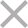 ×